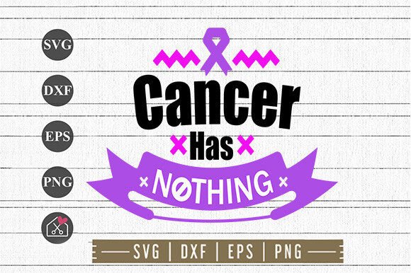 Cancer Has Nothing on Me SVG Design for Crafts and Creative Branding
