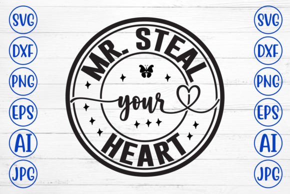 Mr. Steal Your Heart SVG: A Versatile Design Asset for Crafts and Graphics