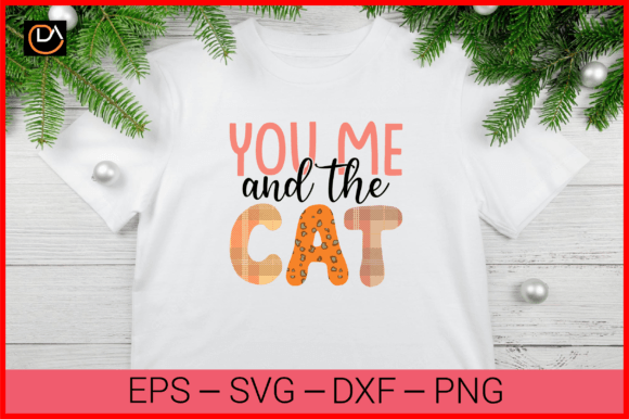 You Me and the Cat Sublimation Design: A Versatile Graphics Asset for Crafts and Branding